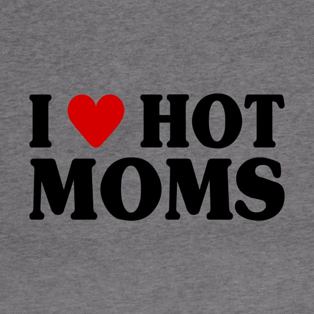 I Love Hot Moms by Riel